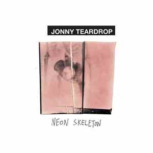 Jonny Teardrop - Neon Skeleton