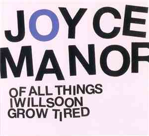 Joyce Manor - Of All Things I Will Soon Grow Tired