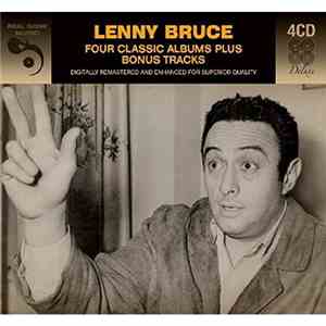Lenny Bruce - Four Classic Albums Plus Bonus Tracks