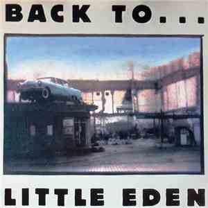 Little Eden - Back To ...Little Eden