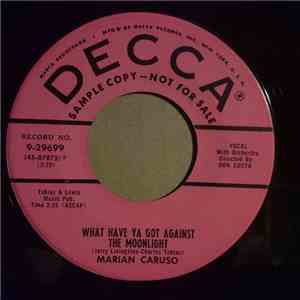 Marian Caruso - What Have Ya Got Against The Moonlight / If It's Love