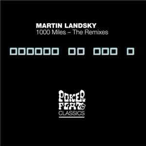 Martin Landsky - 1000 Miles - The Remixes