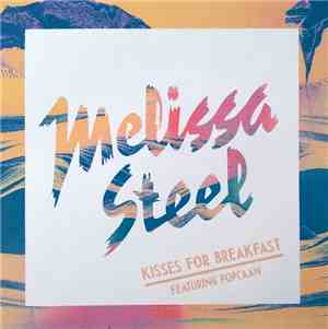 Melissa Steel Featuring Popcaan - Kisses For Breakfast