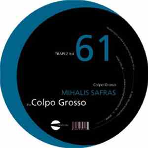 Mihalis Safras - Colpo Grosso