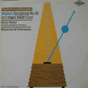 Mozart - Bruno Walter - Columbia Symphony Orchestra - Symphony No.36 In C Major, K425  'Linz' - Rehearsals & Performance