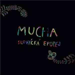Mucha  - Slovácká Epopej