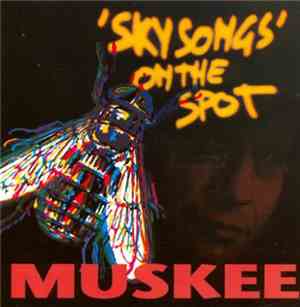 Muskee - 'Sky Songs' On The Spot