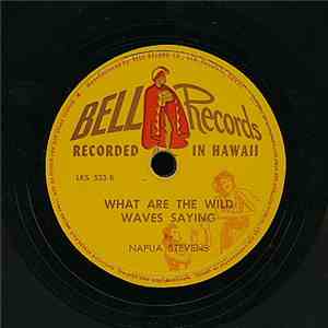 Napua Stevens - Farewell My Tane / What Are The Wild Waves Saying