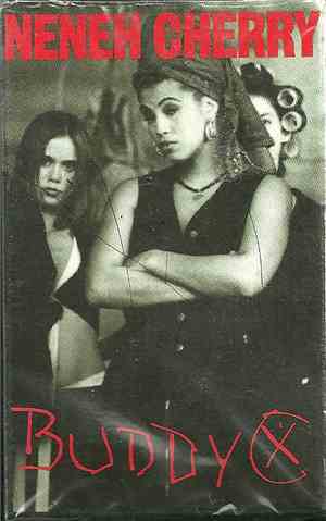 Neneh Cherry - Buddy X