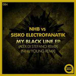 NHB Vs Sisko Electrofanatik - My Black Line EP