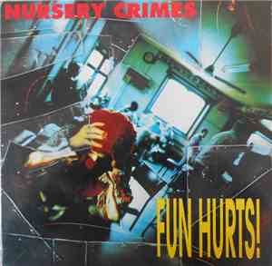 Nursery Crimes - Fun Hurts!