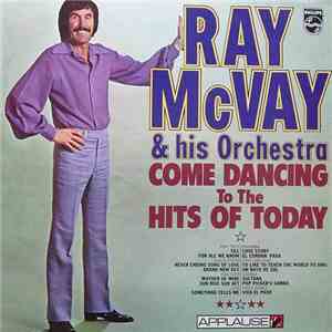 Ray McVay & His Orchestra - Come Dancing To The Hits Of Today