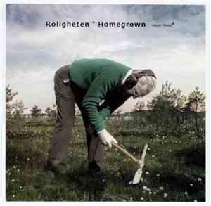 Roligheten - Homegrown