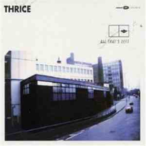 Thrice - All That's Left