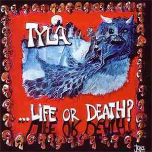 Tyla - Life Or Death?