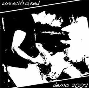 Unrestrained - Demo 2007