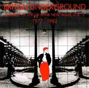 Various -  British Underground - The Best Of The UK Punk New Wave 1977 - 1982 Vol. 3