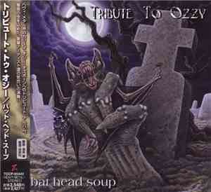 Various - Bat Head Soup - Tribute To Ozzy