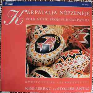Various - Kárpátalja Népzenéje / Folk Music Of Sub-Carpathia