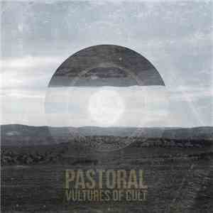 Vultures Of Cult - Pastoral