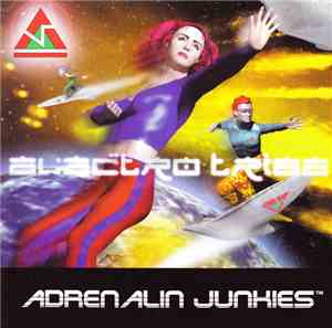 Adrenalin Junkies - Electro Tribe