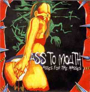 Ass To Mouth - Asses For The Masses