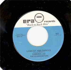 Cannibal And The Headhunters / The Blendells - Land Of 1000 Dances / Dance With Me
