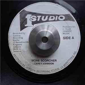 Carey Johnson / Soul Defenders - More Scorcher / Into My Life (Version)