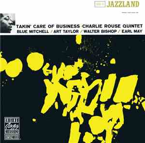 Charlie Rouse Quintet - Takin' Care Of Business