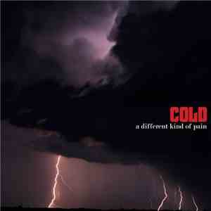 Cold  - A Different Kind Of Pain