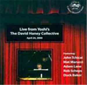 David Haney Collective - Live From Yoshi's - April 24, 2000