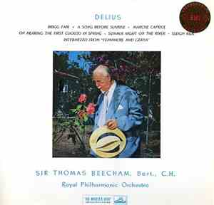 Delius - Sir Thomas Beecham, Bart., C.H., Royal Philharmonic Orchestra - Brigg Fair, Etc.