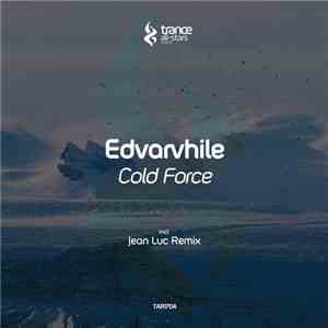 Edvarvhile - Cold Force