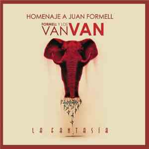 Formell Y Los Van Van - La Fantasía (Homenaje A Juan Formell)