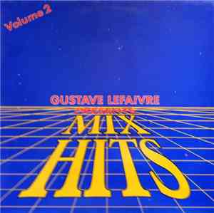 Gustave Lefaivre - Mix Hits - Volume 2