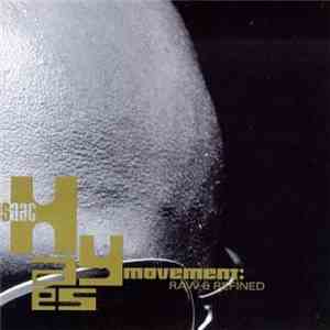 Isaac Hayes Movement - Raw & Refined