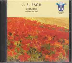 J. S. Bach - Organ Works