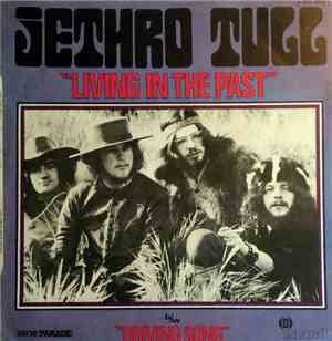 Jethro Tull, Bob & Earl - Living In The Past / I'll Keep Running Back