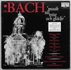 Johann Sebastian Bach / Adolf Fredriks Bachkör / Radiosymfonikerna - Musik Till Tröst Och Glädje