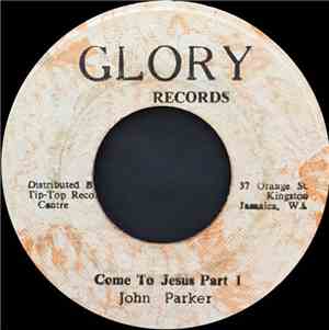 John Parker - Come To Jesus