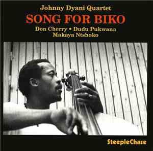 Johnny Dyani Quartet - Song For Biko
