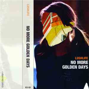 Lushlife - No More Golden Days