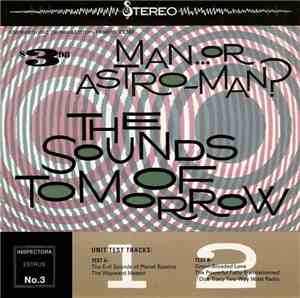 Man...Or Astro-Man? - The Sounds Of Tomorrow