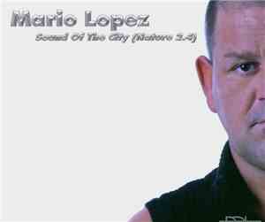 Mario Lopez - Sound Of The City (Nature 2.4)