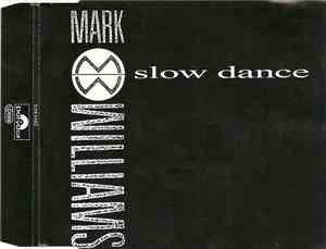 Mark Williams  - Slow Dance