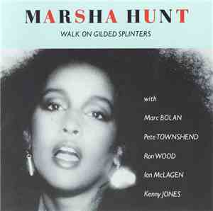 Marsha Hunt - Walk On Gilded Splinters