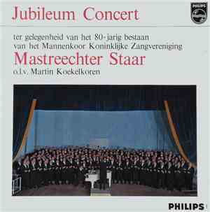 Mastreechter Staar o.l.v. Martin Koekelkoren - Jubileum Concert