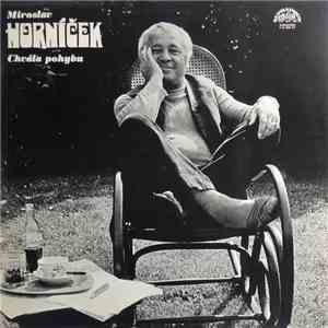 Miroslav Horníček - Chvála Pohybu