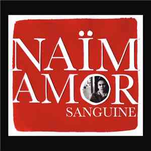 Naïm Amor - Sanguine