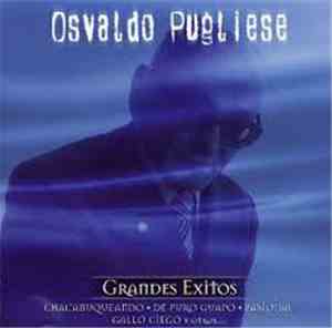 Osvaldo Pugliese - Grandes Exitos - Osvaldo Pugliese - Serie de Oro Tango